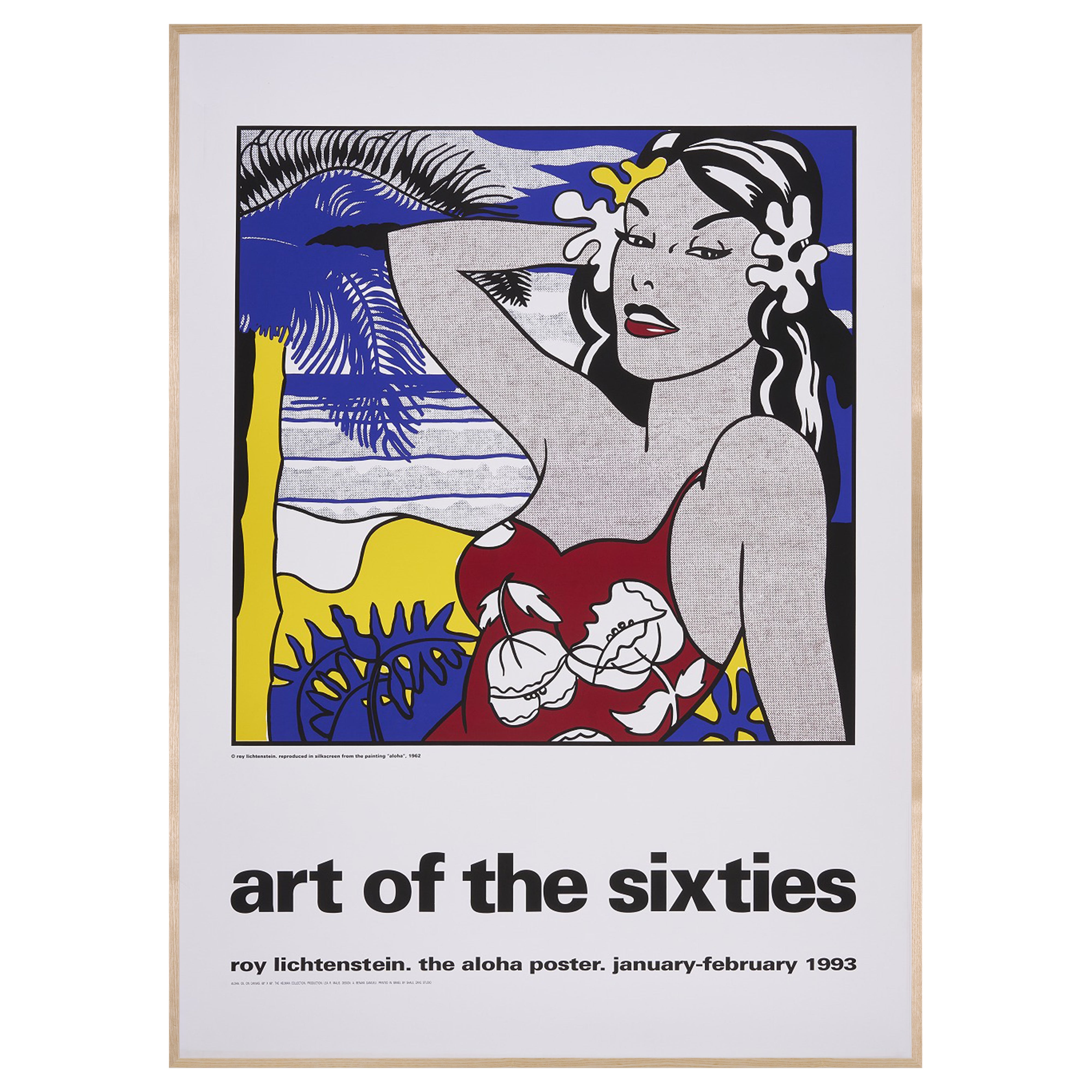 【限定10枚】art of the sixties - roy lichtenstein. the aloha poster 1993 / ロイ・リキテンスタイン